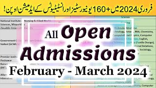 All Open Admissions in February 2024  160 GovtPrivate Universities Undergraduate Admissions Open [upl. by Arema245]