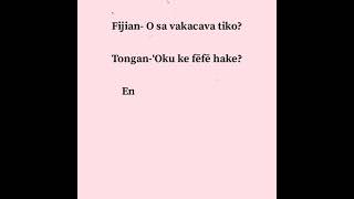 Learn to say How are you in Fijian and in Tongan [upl. by Nalorac]