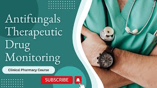 Therapeutic Drug Monitoring Antifungals  Clinical Pharmacy Course [upl. by Montford53]