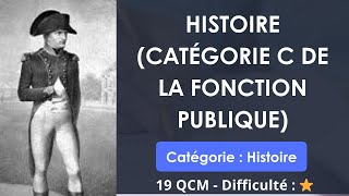 Histoire catégorie C de la fonction publique  19 QCM  Difficulté  ⭐ [upl. by Pontias]