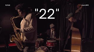 quot22quot  New Jazz Underground  Live in NYC [upl. by Notsae]