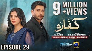 Kaffara Episode 29  Eng Sub  Ali Ansari  Laiba Khan  Zoya Nasir  25th Aug 2024  HAR PAL GEO [upl. by Nessa]