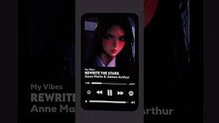 Anne Marie amp James Arthur  Rewrite The Stars Lyrics  Slowed  Speed Up  Live  Edits  lyrics [upl. by Amehr]