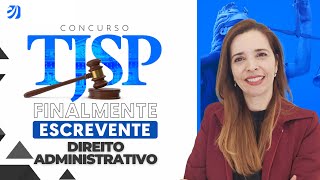 CONCURSO TJSP FINALMENTE ESCREVENTE  DIREITO ADMINISTRATIVO Renata Sonnewend [upl. by Zela318]