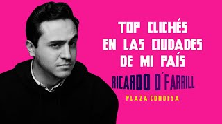 TOP CLICHÉS EN LAS CIUDADES DE MI PAÍS  RICARDO OFARRILL EN EL PLAZA CONDESA [upl. by Nahtan]