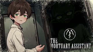 MALEM INI KITA DISURUH OTOPSI  The Mortuary Assistant [upl. by Finbar]