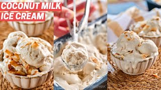 Easy 4Ingredient Coconut Milk Ice Cream No Ice Cream Maker [upl. by Filiano]