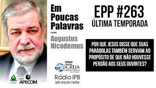 Marcos 412  EPP 263 OUVINTES SEM PERDÃO  AUGUSTUS NICODEMUS [upl. by Regen]