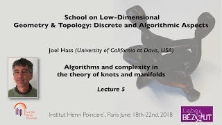 Joel Hass  Lecture 5  Algorithms and complexity in the theory of knots and manifolds  220618 [upl. by Sexton]