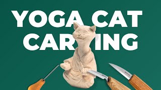 Whittling For Beginners from BeaverCraft Yoga Cat Tutorial [upl. by Bork]