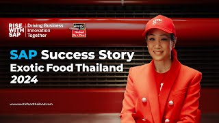 SAP Success Story  Exotic Food Thailand 2024 by NTT Data Business Solutions Thailand Ltd [upl. by Eniarrol706]