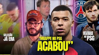 quotMbappe no PSG ACABOUquot  Brasil FORA das OLIMPIADAS é mais uma PROVA de que a gente JÁ ERA  E [upl. by Perl]