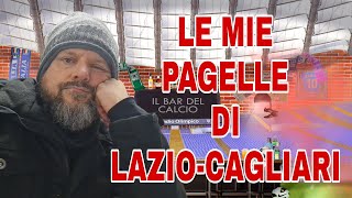 Le mie pagelle di LazioCagliari 10 [upl. by Ailedua]