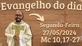 EVANGELHO DO DIA – 27052024  HOMILIA DIÁRIA – LITURGIA DE HOJE  EVANGELHO DE HOJE PADRE GUSTAVO [upl. by Eirallih427]