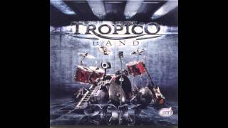 Tropico Band  Nije  Audio 2011 HD [upl. by Arvind]