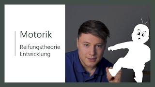 Reifungstheorie  motorische Entwicklung [upl. by Fortunio]