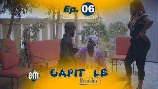 Série CAPITALE  Décembre 2021  Episode 06 [upl. by Janene830]