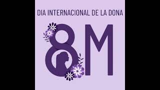 Dia Internacional de la Dona 8M [upl. by Kcired]