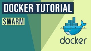 Docker Swarm Tutorial [upl. by Eylk]