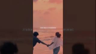 ❤️‍🩹 Jiske Aane se mukammal 🥺 aesthetic status 💫 slowed and reverb song  status  lyrics Video [upl. by Rafaelia]