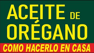 Aceite de orégano casero Sabor intenso y beneficios para la salud en un solo frasco [upl. by Scarlett]