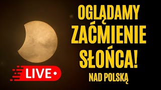 Zaćmienie Słońca na żywo Oglądamy częściowe zakrycie Słońca przez Księżyc nad Polską [upl. by Jannery]