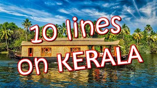 10 Lines on KERALA in English  Essay on KERALA  Few Lines on KERALA II UNIQUE E LEARNING [upl. by Berny807]