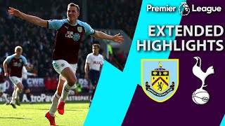 Burnley v Tottenham  PREMIER LEAGUE EXTENDED HIGHLIGHTS  22319  NBC Sports [upl. by Swartz363]