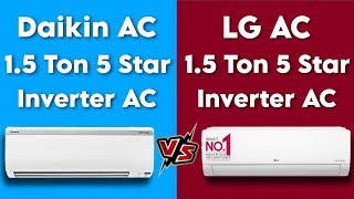 Daikin vs LG AC Comparison  LG vs Daikin AC 15 Ton 5 Star Inverter AC [upl. by Phyllis]