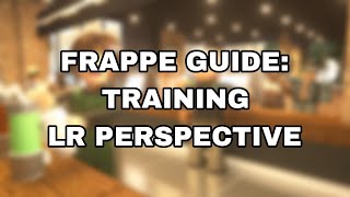 FRAPPE GUIDE TRAINING  LR PERSPECTIVE  ROBLOX CAFE [upl. by Romy214]