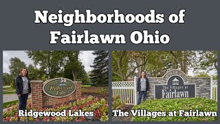 Fairlawn Ohio Neighborhoods Ridgewood Lakes and The Villages at Fairlawn [upl. by Fancy]