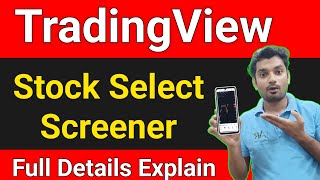 How to use Tradingview stock screener  stock screener for stock selection Tutorial in Tradingview [upl. by Ronnica]