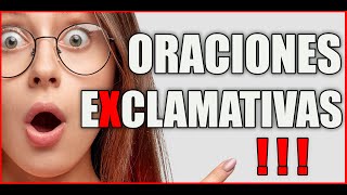 ORACIONES EXCLAMATIVAS ❗❗ TIPOS DE ORACIONES 🚀 Te Explico un Método Super rápido🚀【 ¡CON EJEMPLOS 】 [upl. by Anselmo]