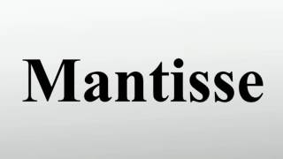 Mantisse [upl. by Soloma]