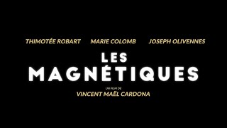 Les Magnétiques 2019  Bande annonce HD [upl. by Shell519]