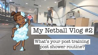 My Netball Vlog 2  Whats Your Post Shower Routine [upl. by Lyrret]