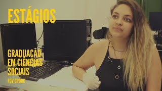 Estágios em Ciências Sociais na FGV CPDOC [upl. by Randell360]