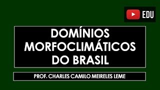 Domínios Morfoclimáticos do Brasil [upl. by Ahsinoj]