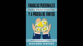 Finanzas Personales Para Principiantes Y A Prueba De Tontos Administrando Tu Dinero  Audiolibro [upl. by Nnaycart]