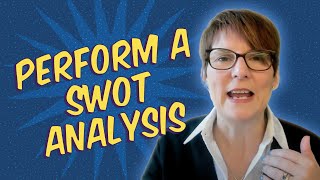 The Right Way to Perform a SWOT Analysis [upl. by Madeline540]