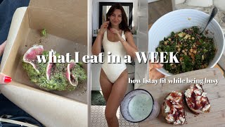 what I eat in a WEEK  healthy amp easy to recreate meals for busy girls  what I eat to stay fit [upl. by Akemot]