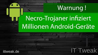 Necro Trojaner infiziert Millionen AndroidGeräte Bist du auch betroffen [upl. by Rehtnug]