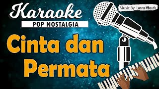 Karaoke CINTA DAN PERMATA  PANBERS [upl. by Liamsi]