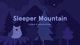 10 Minute Sleepcast for Deep Sleep Sleeper Mountain from Sleep by Headspace [upl. by Nedmac]