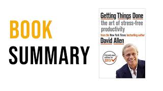 Getting Things Done by David Allen  Free Summary Audiobook [upl. by Acirre345]