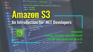 An Introduction to Amazon S3 Create data file in S3 bucket using NET Core and Amazon Lambda [upl. by Season]