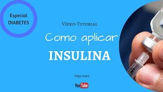 Como aplicar Insulina  TUTORIAL  Especial Diabetes 4 [upl. by Arocet854]