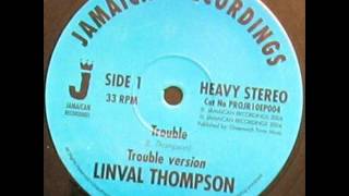 Linval Thompson  Trouble  Version  Jamaican Recordings [upl. by Kirbie602]