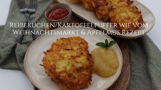 ReibekuchenKartoffelpuffer wie vom Weihnachtsmarkt amp selbstgerechtes Apfelmus Rezept [upl. by Trela]