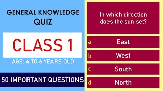 Class 1 General Knowledge Quiz  50 Important Questions  Age 4 to 6 Years Old  GK Quiz  Grade 1 [upl. by Lhadnek738]